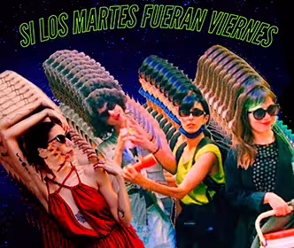 si los martes fueran viernes